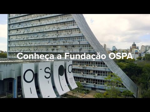 Conheça a Fundação OSPA