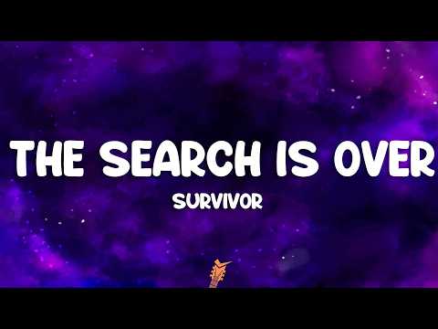 Survivor - The Search Is Over (Lyrics)
