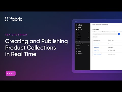 Feature Friday Ep. 4 I Creating and Publishing Product Collections in Real Time