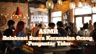 Download lagu ASMR - Relaksasi Suara Keramaian Orang - Pengantar Tidur mp3 Download lagu ASMR - Relaksasi Suara Keramaian Orang - Pengantar Tidur mp3