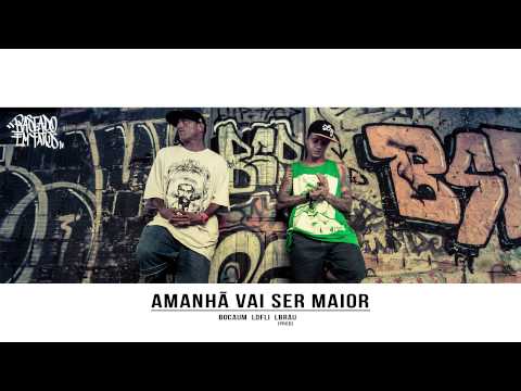 14 - Bocaum e Dj LD Fli - Amanhã vai ser maior (prod. LBrau)