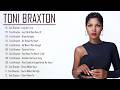 Toni Braxton Greatest Hits Full Album Toni Braxton Mix 2026 Best Of Toni Braxton