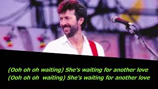 Eric Clapton She&#39;s Waiting Lyrics