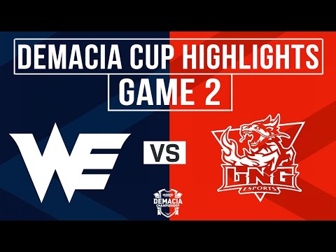 WE vs LNG Highlights Game 2 | Demacia Cup 2025 | Team WE vs LNG Esports
