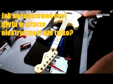 Jak wyregulować pręt gryfu w gitarze elektrycznej i nie tylko? - guitarcenter.pl