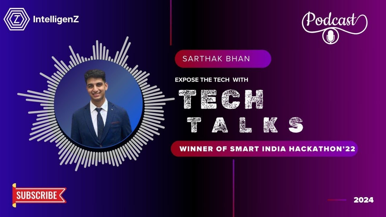 🎙 Podcast with Sarthak Bhan on SIH 2022 Win,  EY Teachathon, and cracking Top  College Placement