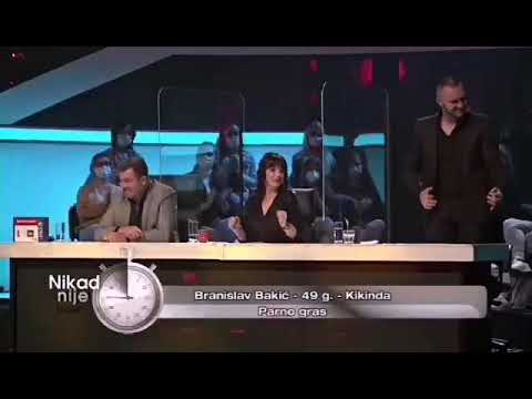 Nikad nije kasno...Branislav Bakic