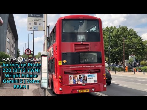 Journey on Route 220 (BT13 YWN) Wright Eclipse Gemini 2 | Volvo B5LH | *RATP DEV Transit London*
