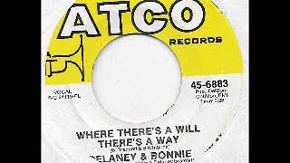 Delaney &amp; Bonnie   Where There&#39;s A Will There&#39;s A Way