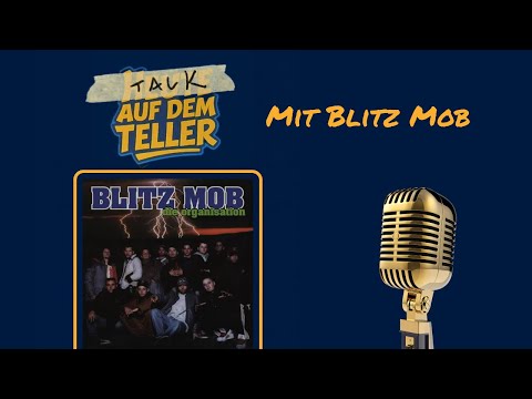Der Blitz Mob im exklusiven Talk | TALK AUF DEM TELLER