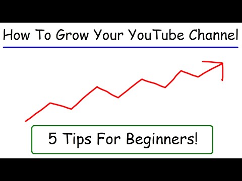How To Grow Your YouTube Channel 5 Tips For Beginners