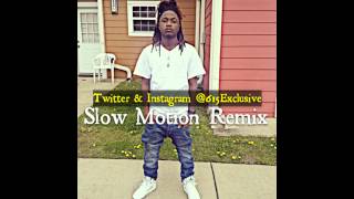 615 Exclusive - Slow Motion (Remix) @615exclusive