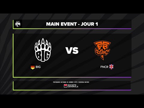 EUM - Group Stage D1 - BIG vs FNCR