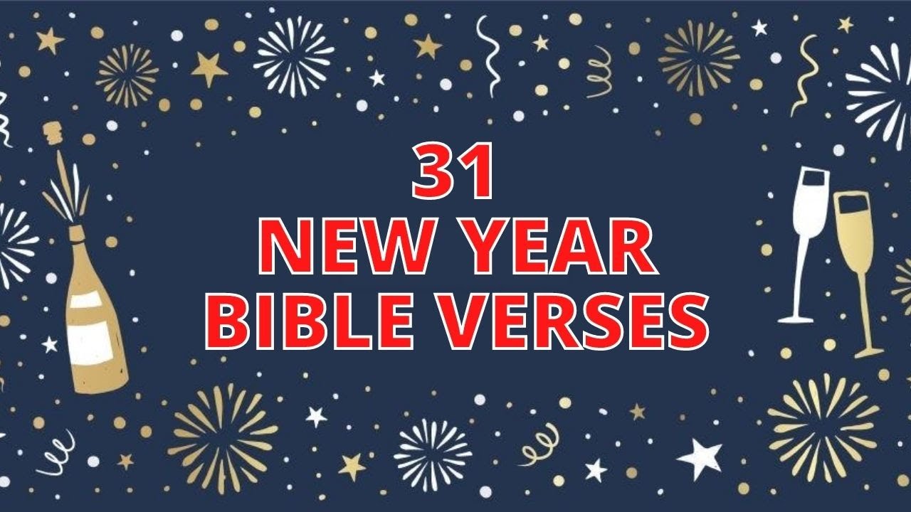 New Year Bible Verses | Bible Verses For The New Year
