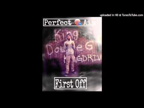 Perfect Aim - First Off