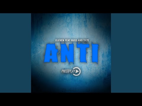 Anti (feat. Russ & Taze)