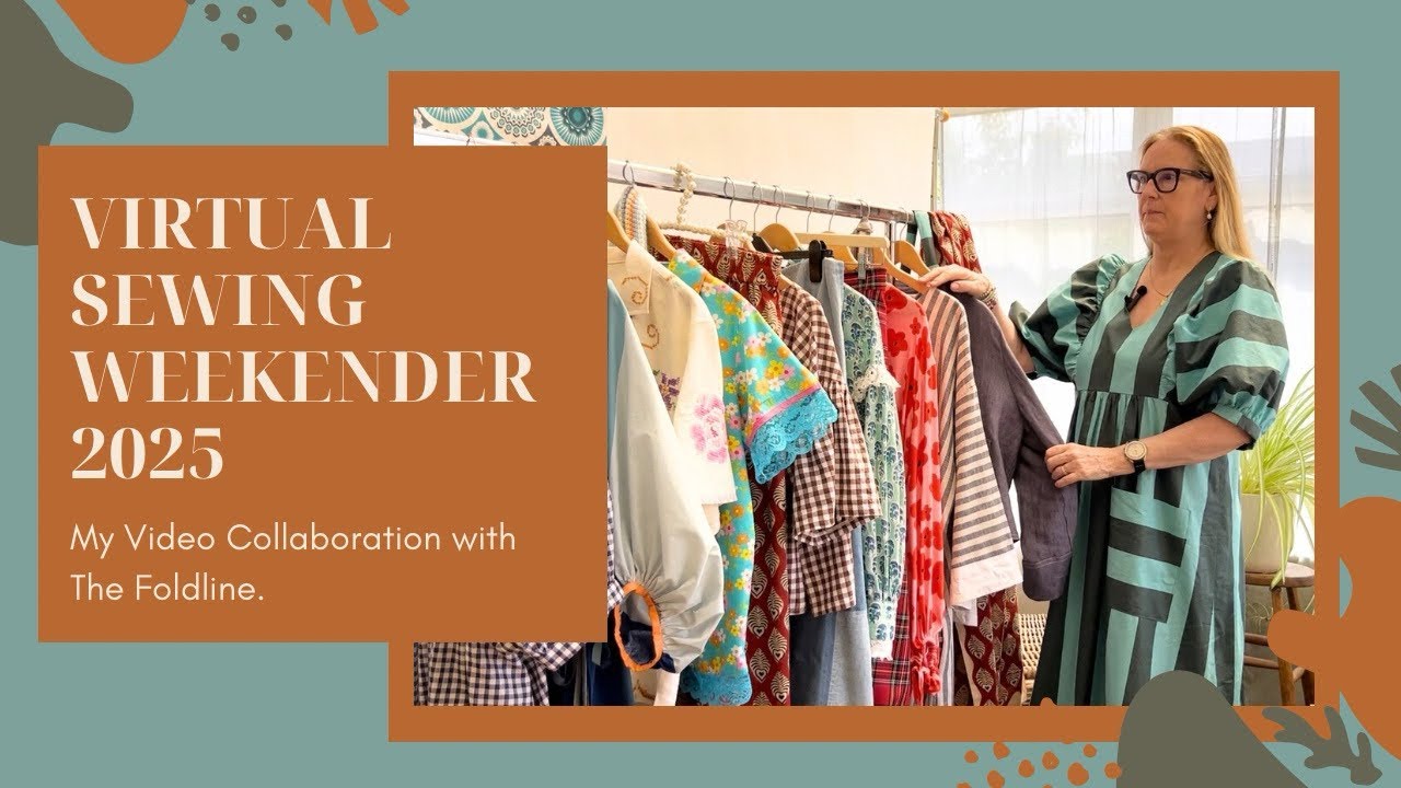 Virtual Sewing Weekender 2025 x Foldline. Curate & Care for your handmade Wardrobe!