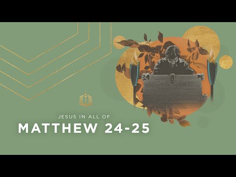 Matthew 24-25 | End Time Prophesies | Bible Study
