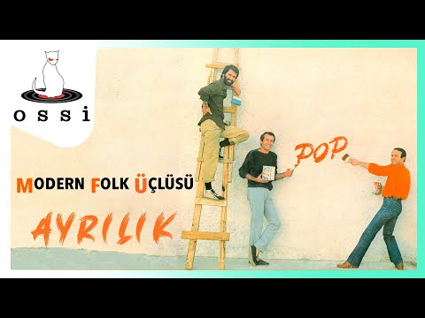 Modern Folk Üçlüsü - Ayrılık