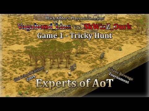 Experts of AoT - Old School 2004: Tricky Hunt - Vagabond_Lion vs. SkWizZ_Ourk, G1 - Age of Mythology