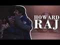 Howard & Raj | "You're my best friend"