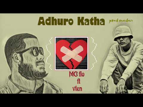 Vten ft Mc flo | Adhuro Katha | Remix  new Nepali rap music video 2022