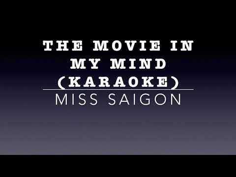 The Movie in My Mind (karaoke) Miss Saigon