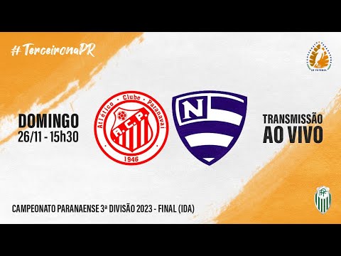 AC PARANAVAÍ X NACIONAL - TERCEIRA DIVISÃO 2023 | FINAL - JOGO DE IDA