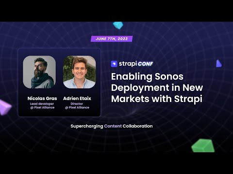 Enabling Sonos deployment in new markets with Strapi