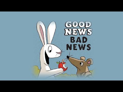 07 Good News Bad News