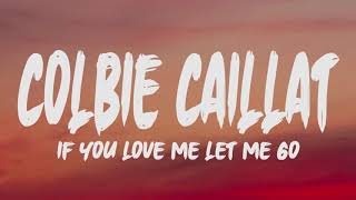 Colbie Caillat - If You Love Me Let Me Go (Lyrics)