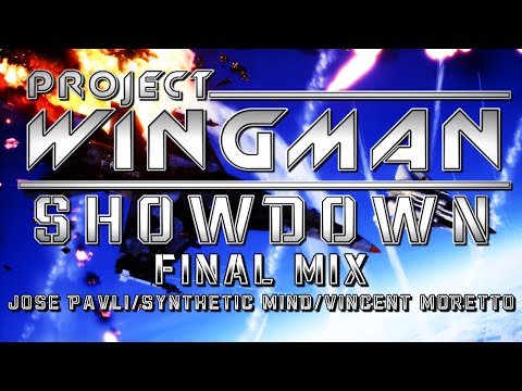 Showdown (Project Wingman) - Final Mix (@JosePavli/@SyntheticMind1984/@HaarasNC)