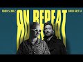 Robin Schulz & David Guetta - On Repeat [Official Visualizer]