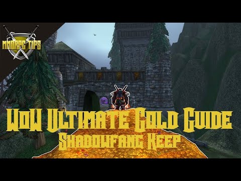 Shadowfang Keep Gold Farming   The Ultimate WoW Gold Guide