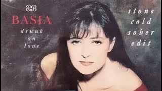 Basia - Drunk On Love (Stone Cold Sober Edit)