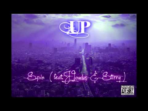 UP - SPIN (feat J Loudz & Stimy)