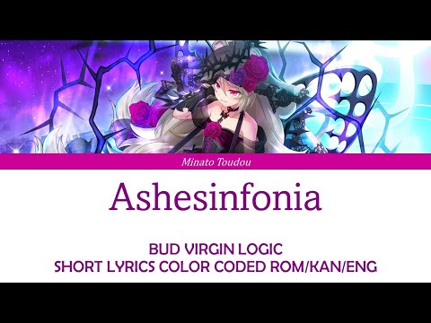 BUD VIRGIN LOGIC - Ashesinfonia - SHORT LYRICS ROM/KAN/ENG