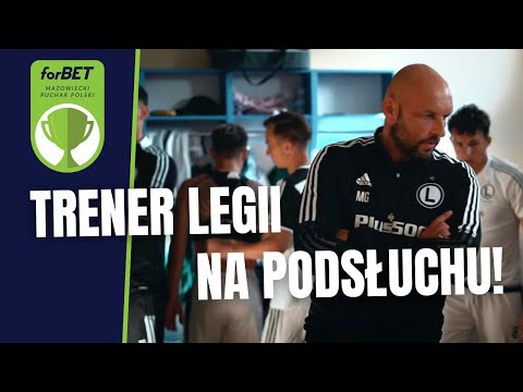 TRENER MAREK GOŁĘBIEWSKI NA PODSŁUCHU! | PILICA BIAŁOBRZEGI - LEGIA II WARSZAWA | #PucharMazowiecki