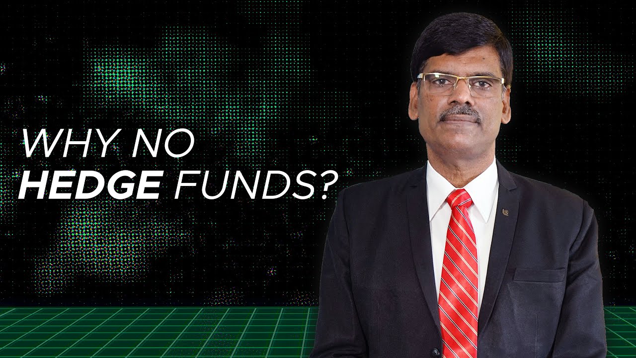 Why No HEDGE FUNDS In India - A Golden Opportunity Missed?