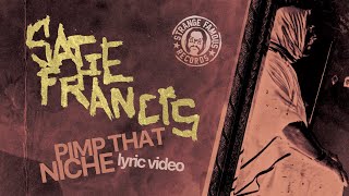 "PIMP THAT NICHE" - Sage Francis [lyric video]