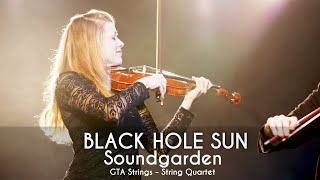 Black Hole Sun - (Soundgarden) COVER by GTA Strings - String Quartet Toronto