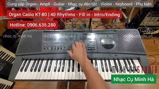 Video thumbnail for Organ Casio KT-80 | 40 Rhythms - Fill in - Intro/Ending | NHẠC CỤ MINH HÀ by Nhạc Cụ Minh Hà