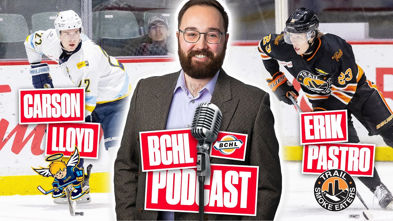 BCHL Podcast 2.0 - Episode 5 (Carson Lloyd & Erik Pastro)