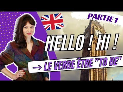Conjugaison verbe être to be - Bonjour en anglais (partie 1/2) - Apprendre l'anglais avec Logios