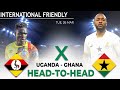 Uganda Vs Ghana | International Friendly | Head-To-Head | 2024