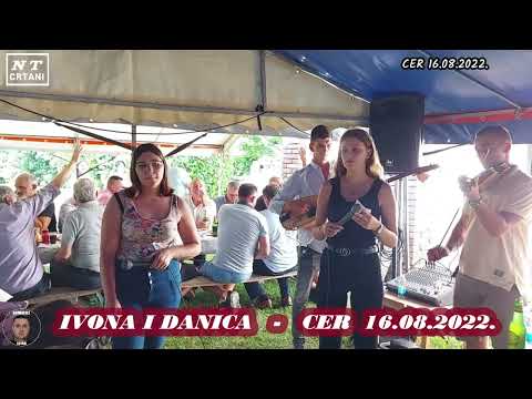 IVONA I DANICA (CER 16. 08. 2022)