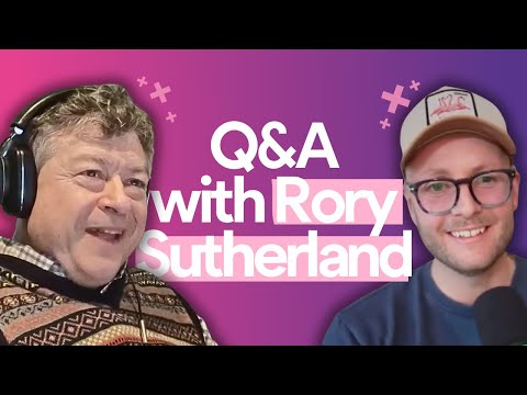 Rory Sutherland Reveals What Most Marketers Get Wrong About Behaviour