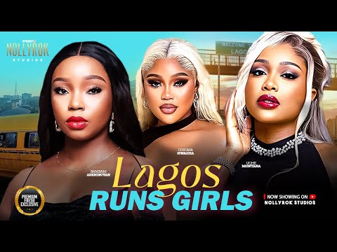 LAGOS RUNS GIRLS (CHIOMA NWAOHA UCHE MONTANA BAMBAM) - Nigerian Movies 2026 latest full movies