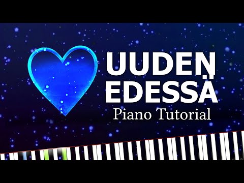 TOIVON KÄRKI - UUDEN EDESSÄ【Piano Tutorial】