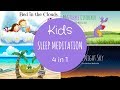 SLEEP Meditation for Kids | 4 Kids Meditations in 1 | Guided Meditation for Children